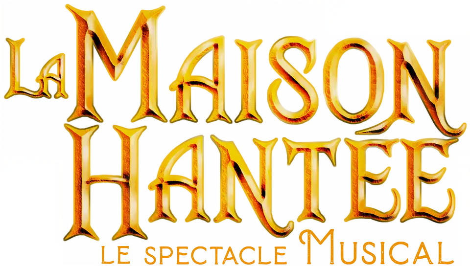 La Maison Hantée, le spectacle musical